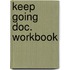 Keep going doc. workbook