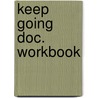 Keep going doc. workbook door Onbekend