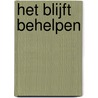 Het blijft behelpen door N.M. Brouwer