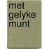 Met gelyke munt