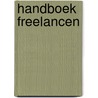 Handboek freelancen door W. van Hoeflaken