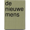 De nieuwe mens door H.P. Medema