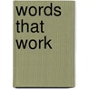 Words that work door J. van den Bos