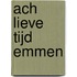 Ach lieve tijd Emmen