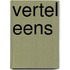 Vertel eens