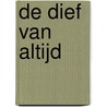 De dief van altijd door C. Barker