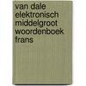Van Dale Elektronisch middelgroot woordenboek Frans by Unknown
