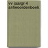 VV JAARGR 4 ANTWOORDENBOEK