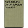 Buitenlandse Burgemeesters Bekeken door N. Rao