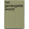 Het Gevleugelde Woord by Zohra Noach