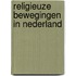 Religieuze bewegingen in Nederland