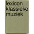 Lexicon klassieke muziek