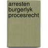 Arresten burgerlyk procesrecht by Stein