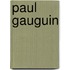 Paul gauguin