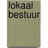 Lokaal bestuur by Wim Derksen