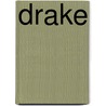 Drake door L. Paige