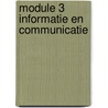 Module 3 informatie en communicatie door G. Lodder