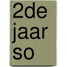 2de jaar SO by Unknown