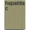 Hepatitis C by Ton Brouwer