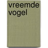 Vreemde vogel by Butner