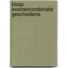 Bloqs Examencombinatie geschiedenis door Onbekend