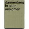 Dannenberg in alten ansichten by Wachter