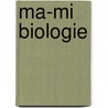 Ma-mi Biologie door Onbekend