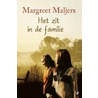 Het zit in de familie by Margreet Maljers