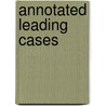 Annotated leading cases door A. Klip