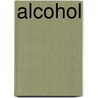 Alcohol door P.W. Tanja