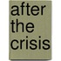 After the crisis