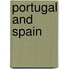 Portugal and Spain door Onbekend