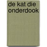 De kat die onderdook door Lillian Jackson Braun