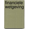 Financiele wetgeving by Swennen