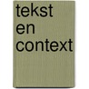 Tekst en context by Wispelaere