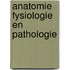 Anatomie fysiologie en pathologie