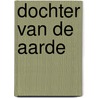 Dochter van de aarde by A. Smedley