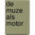 De muze als motor