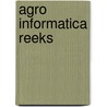 Agro informatica reeks by Unknown
