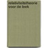 Relativiteitstheorie voor de leek