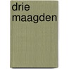 Drie maagden door J.L. Boccar