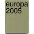Europa 2005