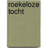 Roekeloze tocht door Martin Land