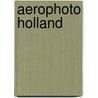 Aerophoto holland door Onbekend