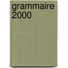Grammaire 2000 door J. Spiegeleer