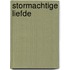 Stormachtige liefde