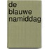 De blauwe namiddag