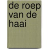 De roep van de haai by E. Campbell