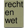 Recht en wet door Pols