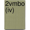 2Vmbo (iv) by D. Siersema